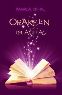 Bild vom Artikel Orakeln im Alltag vom Autor Andrea Celik
