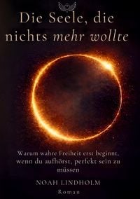 Produktbild: Die Seele, die nichts mehr wollte