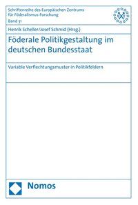 Produktbild: F&ouml;derale Politikgestaltung im deutschen Bundesstaat