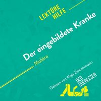 Produktbild: Der eingebildete Kranke von Moli&egrave;re (Lekt&uuml;rehilfe)