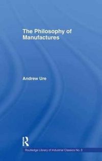 Produktbild: Ure, A: Philosophy of Manufactures