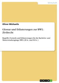Produktbild: Glossar und Erl&auml;uterungen zur BWL: Zivilrecht