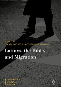 Produktbild: Latinxs, the Bible, and Migration