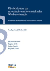 Produktbild: &Uuml;berblick &uuml;ber das europ&auml;ische und &ouml;sterreichische Wettbewerbsrecht