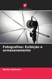Produktbild: Fotografias: Exibi&ccedil;&atilde;o e armazenamento