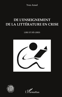 Produktbild: De l'enseignement de la litt&eacute;rature en crise