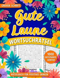 Produktbild: Gute Laune Wortsuchr&auml;tsel in Gro&szlig;schrift zum Entspannen und Spa&szlig;haben