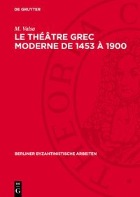 Produktbild: Le th&eacute;&acirc;tre grec moderne de 1453 &agrave; 1900