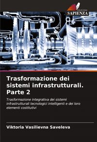 Produktbild: Trasformazione dei sistemi infrastrutturali. Parte 2