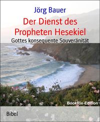 Produktbild: Der Dienst des Propheten Hesekiel