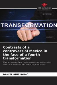 Produktbild: Contrasts of a controversial Mexico in the face of a fourth transformation