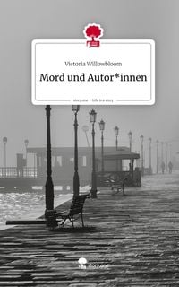 Produktbild: Mord und Autor*innen. Life is a Story - story.one