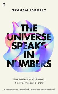 Produktbild: Farmelo, G: The Universe Speaks in Numbers