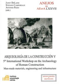 Produktbild: Arqueolog&iacute;a de la construcci&oacute;n V : man-made materials, engineering and infrastructure