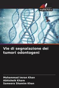 Produktbild: Vie di segnalazione dei tumori odontogeni