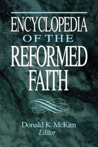 Produktbild: Encyclopedia of the Reformed Faith