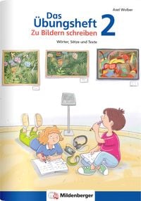 Produktbild: Das &Uuml;bungsheft - Zu Bildern schreiben 2