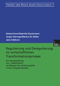 Produktbild: Regulierung und Deregulierung im wirtschaftlichen Transformationsprozess