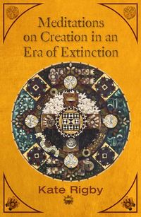 Produktbild: Meditations on Creation in an Era of Extinction