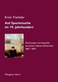 Produktbild: Auf Spurensuche im 19. Jahrhundert &middot; Johann Alphons Berkm&uuml;ller