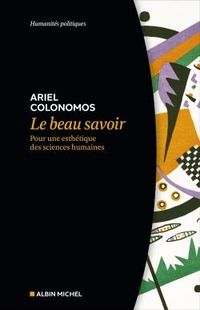 Produktbild: Le beau savoir : pour une esth&eacute;tique des sciences humaines