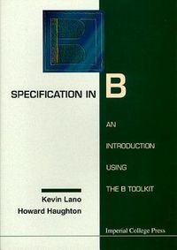 Produktbild: Specification in B: An Introduction Using the B Toolkit