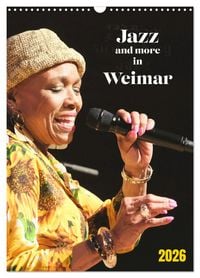 Produktbild: Jazz and more in Weimar (Wandkalender 2026 DIN A3 hoch), CALVENDO Monatskalender