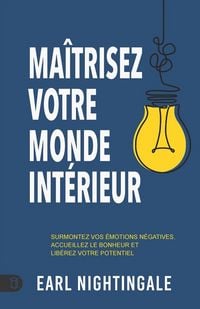 Produktbild: Ma&icirc;trisez votre monde int&eacute;rieur