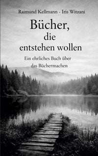 Produktbild: B&uuml;cher, die entstehen wollen