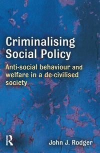 Produktbild: Rodger, J: Criminalising Social Policy