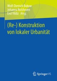 Produktbild: (Re-) Konstruktion von lokaler Urbanit&auml;t