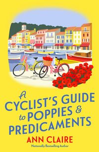 Produktbild: A Cyclist&acirc; (Tm)S Guide to Poppies & Predicaments