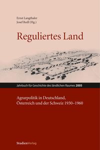Reguliertes Land Ernst Langthaler