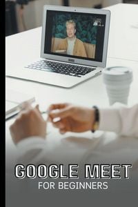 Produktbild: Google Meet For Beginners