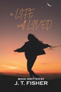 Produktbild: A Life, Well... Lived!