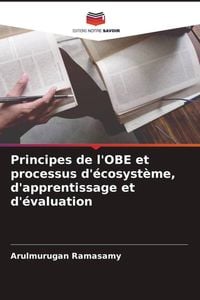 Produktbild: Principes de l'OBE et processus d'&eacute;cosyst&egrave;me, d'apprentissage et d'&eacute;valuation
