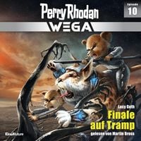 Produktbild: Perry Rhodan Wega Episode 10: Finale auf Tramp