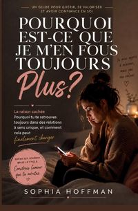 Produktbild: Pourquoi Est-Ce Toujours Moi Qui Aime Plus ?