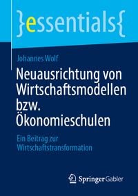 Produktbild: Neuausrichtung von Wirtschaftsmodellen bzw. &Ouml;konomieschulen
