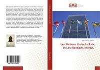 Produktbild: Les Nations Unies,la Paix et Les &eacute;lections en RDC