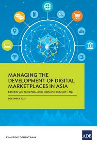 Produktbild: Managing the Development of Digital Marketplaces in Asia