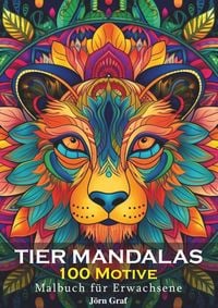 Produktbild: Malbuch f&uuml;r Erwachsene - Tier Mandalas 100 Motive