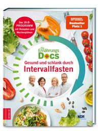 Produktbild: Die Ern&auml;hrungs-Docs &ndash; Gesund und schlank durch Intervallfasten