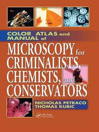 Produktbild: Color Atlas and Manual of Microscopy for Criminalists, Chemists, and Conservators