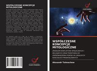 Produktbild: Wsp&oacute;&iquest;czesne Koncepcje Mitologiczne