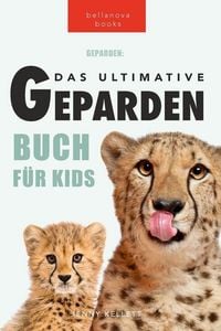 Produktbild: Geparden Das Ultimative Geparden-buch f&uuml;r Kids