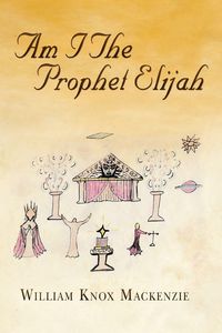 Produktbild: Am I the Prophet Elijah?