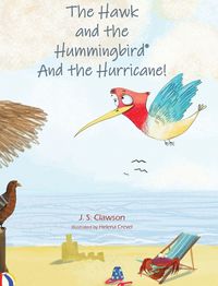 Produktbild: The Hawk and the Hummingbird&reg; And the Hurricane!