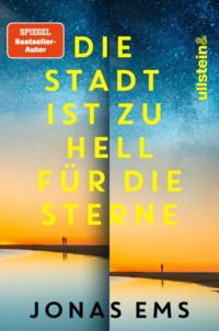 Produktbild: Die Stadt ist zu hell f&uuml;r die Sterne - signierte Ausgabe