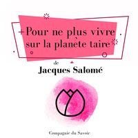 Produktbild: Pour ne plus vivre sur la planète taire